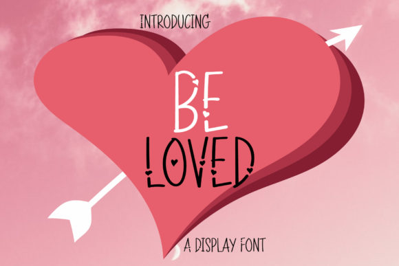 Be Loved Font: A Romantic Touch for Makers