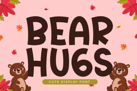 Bear Hugs Font: Bold & Playful