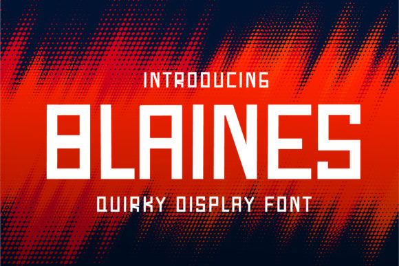Blaines: A Bold Display Font for Creative Campaigns
