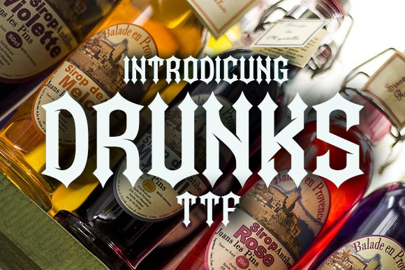Drunks: A Gothic Font for Creative Makers