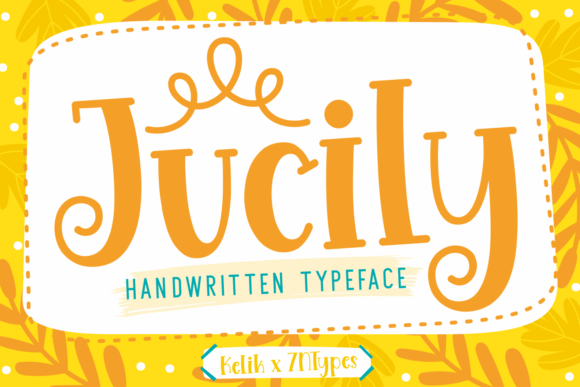 Jucily: A Fun Font for Business Branding