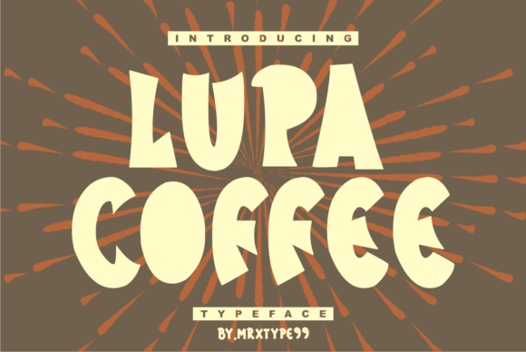 Lupa Coffee: A Bold Display Font for Marketers