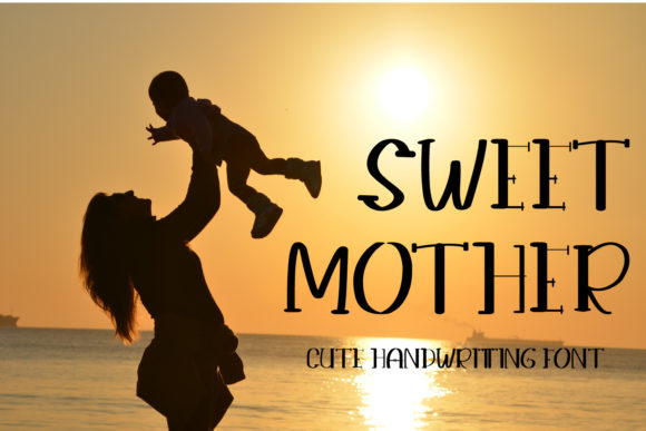 Sweet Mother Font for Creative Projects